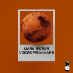 Mark Swear - Voices From Mars