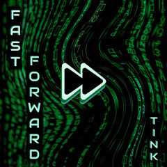 Fast Forward