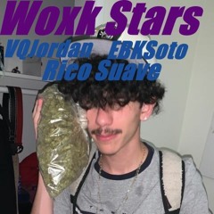 WoxkStars ft. EBKSoto VQ Jordan Rico Suave