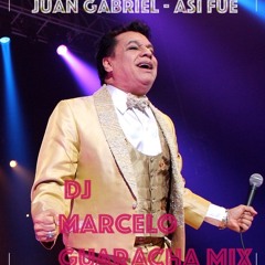 Juan Gabriel - Así Fue (Guaracha Remix)DJ MARCELO MIX