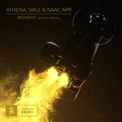 smle, Athena, & Isaac App - Moment (Worlds Version)