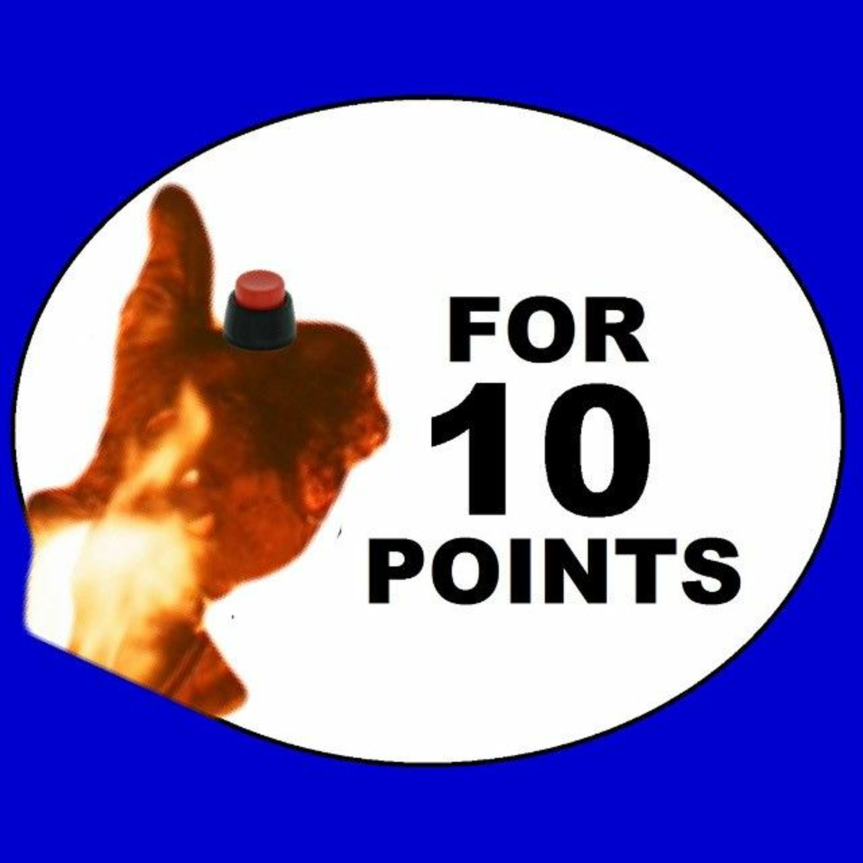 For 10 Points