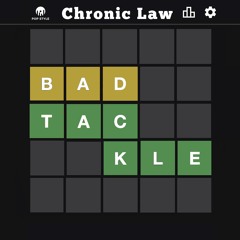 CHRONIC LAW ~ BAD TACKLE [RAW]