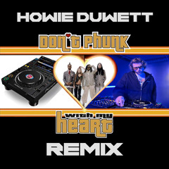 Phunk with my heart - Howie Duwett remix (Free DL)
