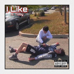 I Like ft. Toby [Official Audio]