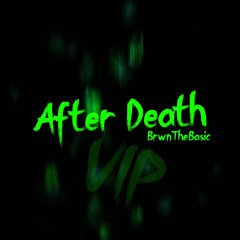 After Death (VIP)