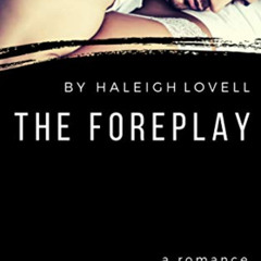 free EPUB 📘 The Foreplay (Hemsworth Brothers Book 2) by  Haleigh Lovell EPUB KINDLE