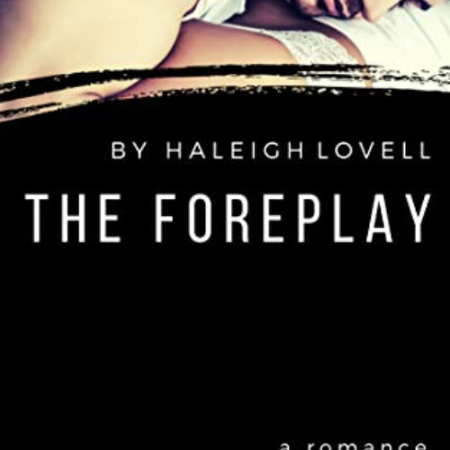 [Read] EPUB 📁 The Foreplay (Hemsworth Brothers Book 2) by  Haleigh Lovell [EBOOK EPU