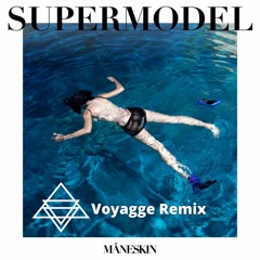 SUPERMODEL - Maneskin (Voyagge RMX)