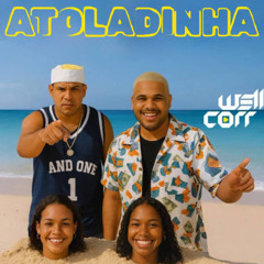 Atoladinha - Bola de Fogo e as Foguentas, John W (Well Corr MashVerão)