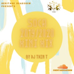 Soca 2019/2020 mini mix - Twin T - D.T.T.P x Heritage
