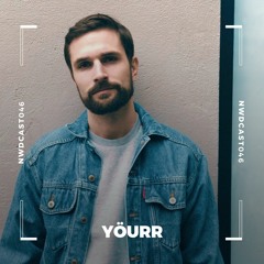 NWDCAST046 - Yöurr