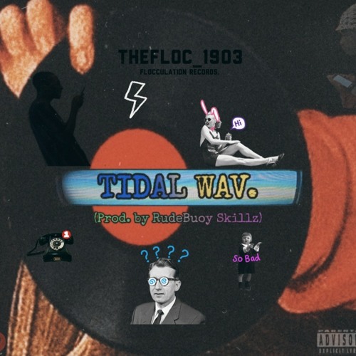 Tidal Wav. Freestyle (Prod.by RudeBuoy Skillz)