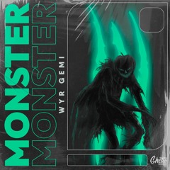 WYR GEMI - Monster