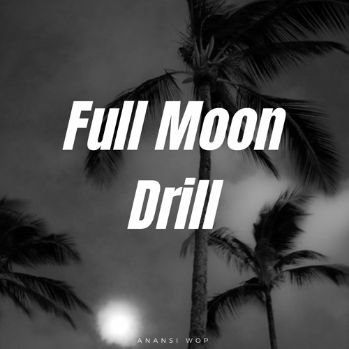Full Moon Drill