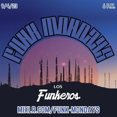 Phoenix Funkeros - Funk Mondays - 9-4-23