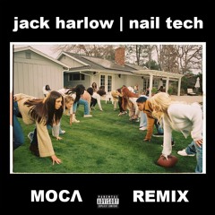 Jack Harlow - Nail Tech (MOCΛ Remix)
