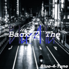 Blue-4-Tune - Back 2 The
