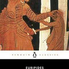 (PDF) Medea and Other Plays: Medea / Hecabe / Electra / Heracles - Euripides