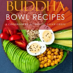 FREE EPUB 🗃️ 50 Buddha Bowl Recipes: A Cookbook by Authentic Asian Chefs by  Atapon