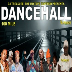 Dancehall Mix 2023 Raw │ 100 MILE: Masicka, Valiant, Chronic Law, Teejay, Rajahwild │ DJ Treasure