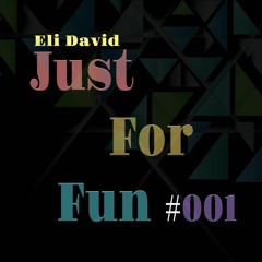 Eli David-Just For Fun #001