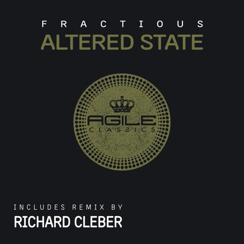 Fractious - Altered State (Richard Cleber rmx)