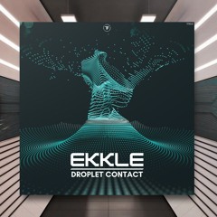 Ekkle - Droplet Contact [TransFrequency Recordings] PREMIERE