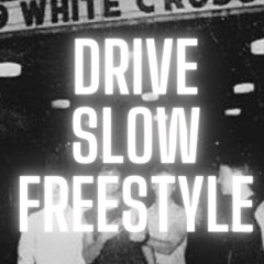 Drive Slow Freestyle | Triple Nigga (Prod. Kanye West)