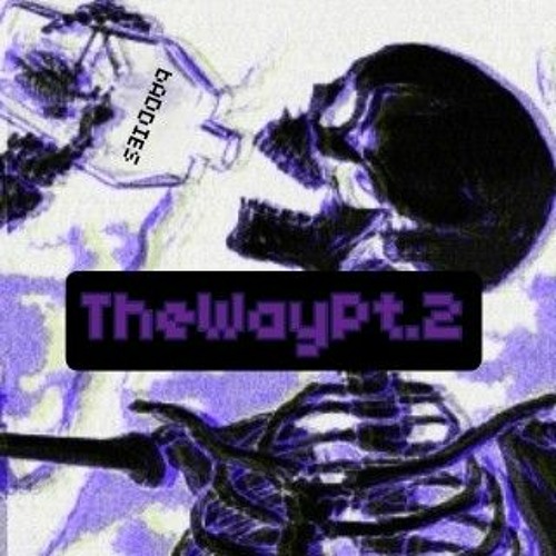 TheWayPt.2 (prod.UNLUCKY)