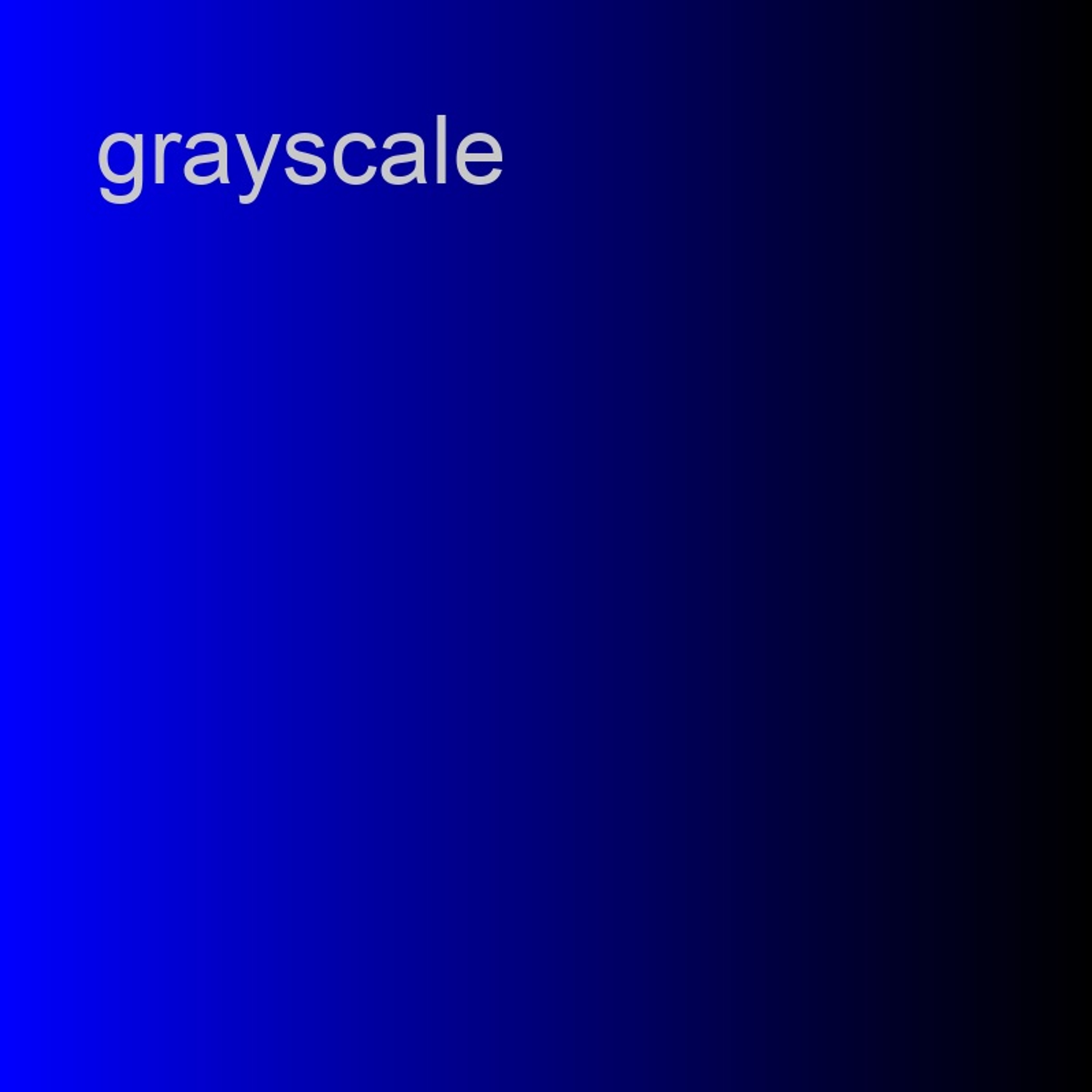 Grayscale