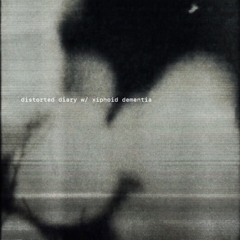 distorted diary w/ xiphoid dementia