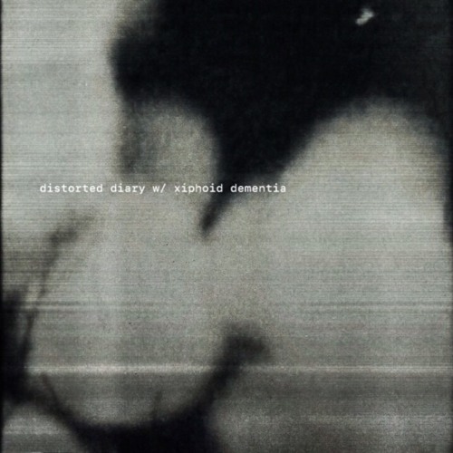 distorted diary w/ xiphoid dementia