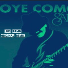 LUIS DOMM-ORIGINAL REMIX (oye como va )