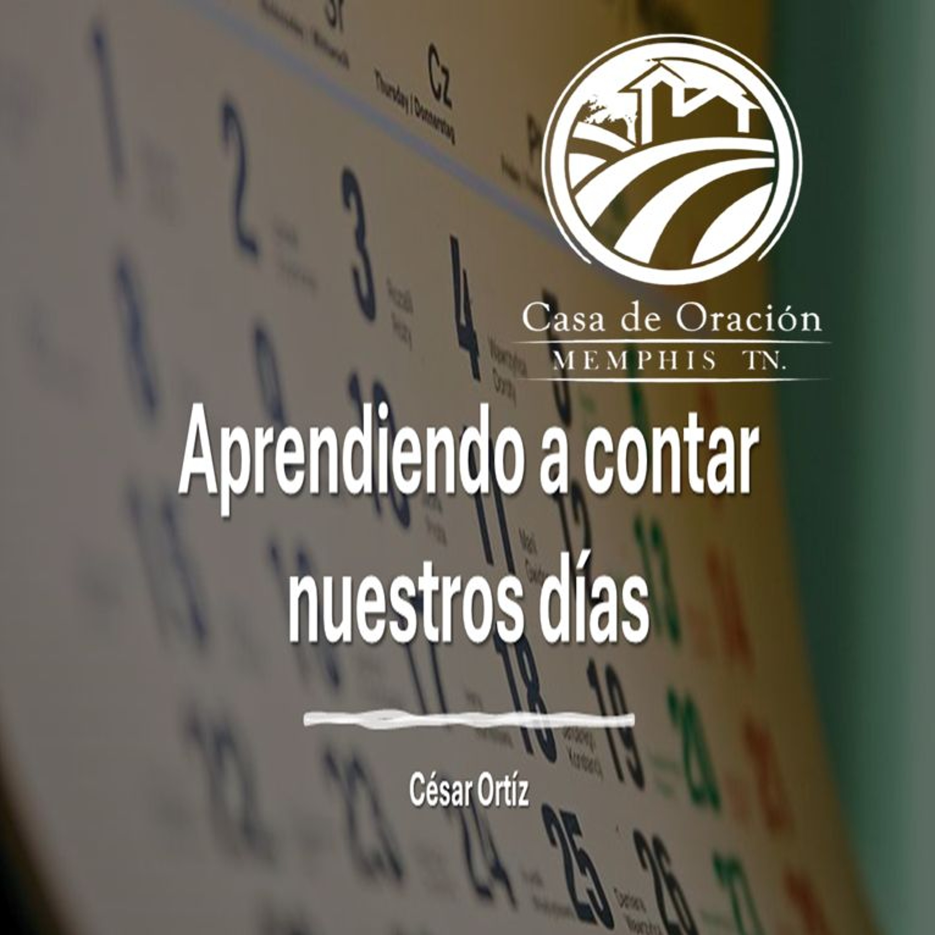 César Ortíz | Aprendiendo A Contar Nuestros Dias | Especial De Fin De Año 2024  12/29/24 episode artwork