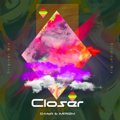 D-MoA, IMPRZM - Closer (Original Mix)