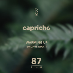 CAPRICHO 087 (Warming Up) by Dave Marti