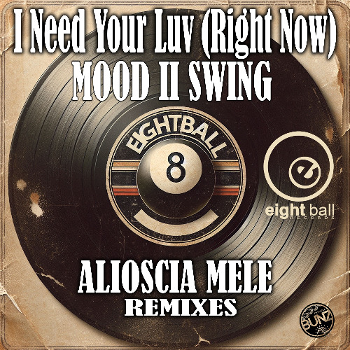 Mood II Swing - I NEED YOUR LUV (Right Now) New Remix by  ALIOSCIA MELE Part 3