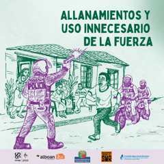 Capítulo 2: Allanamientos y uso innecesario de la fuerza
