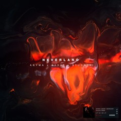 Anyma, Baset - Neverland (From Japan) (STUCHLY Remix)