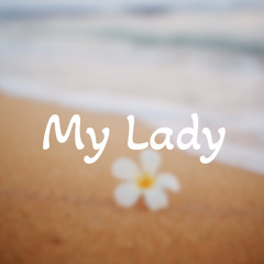 My Lady (feat. Tenelle)