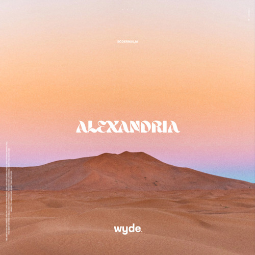 Södermalm - Alexandria (Extended Mix)FREE DOWNLOAD