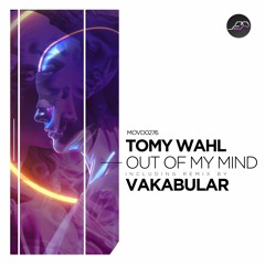 Tomy Wahl - Out Of My Mind (Vakabular Remix) [Movement Recordings]