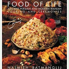 #^DOWNLOAD ✨ Food of Life: Ancient Persian and Modern Iranian Cooking and Ceremonies     Hardcover
