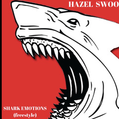 Shark Emotions - Hazel Swoo