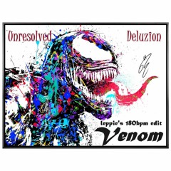 VENOM (Unresolved & Deluzion) Leppie's Movie Voices 180BPM Edit