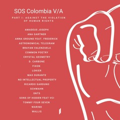 SOS COLOMBIA V/A Part I: "Against the violation of Human rights!"