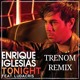 on Enrique Iglesias - Tonight (I'm Lovin You) Ft. Ludacris (Trenom Remix)