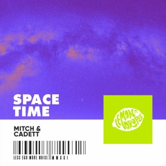 Mitch & Cadett - Space Time
