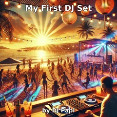 My First DJ Set